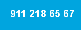 911 218 65 67